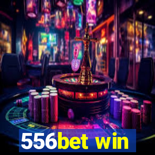 556bet win